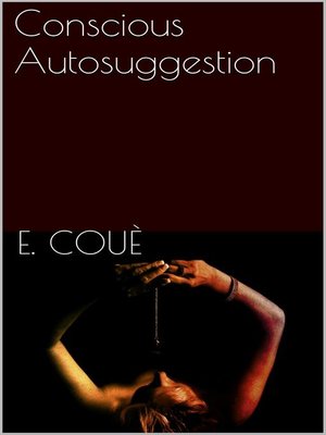 cover image of Conscious Autosuggestion